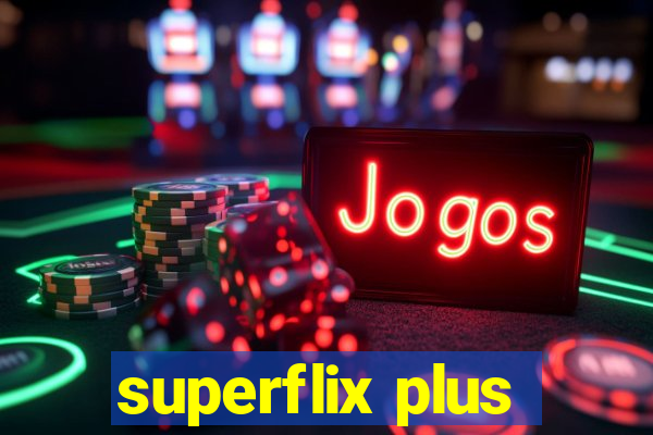 superflix plus